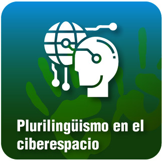 •	Plurilingüismo en el ciberespacio